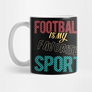 American Football Is My Favorite Sport Mug